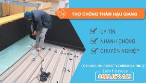 dịch vụ Thợ Chống Thấm Hậu Giang