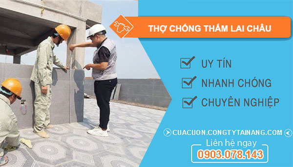 dịch vụ Thợ Chống Thấm Lai Châu