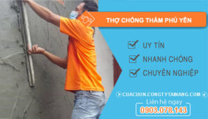 dịch vụ Thợ Chống Thấm Phú Yên