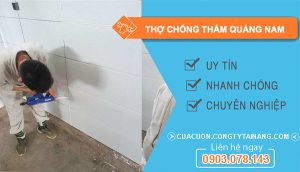 dịch vụ Thợ Chống Thấm Quảng Nam
