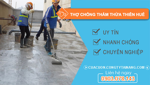 dịch vụ Thợ Chống Thấm Thừa Thiên Huế