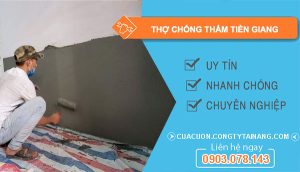 Dịch vụ Thợ Chống Thấm Tiền Giang