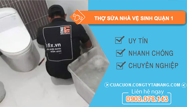 dịch vụ Thợ Sửa Nhà Vệ Sinh Quận 1