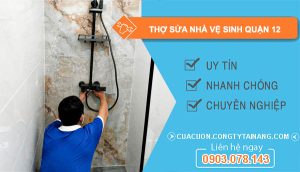 dịch vụ Thợ Sửa Nhà Vệ Sinh Quận 12