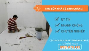 dịch vụ Thợ Sửa Nhà Vệ Sinh Quận 3
