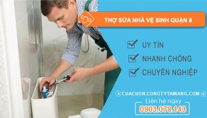 dịch vụ Thợ Sửa Nhà Vệ Sinh Quận 8