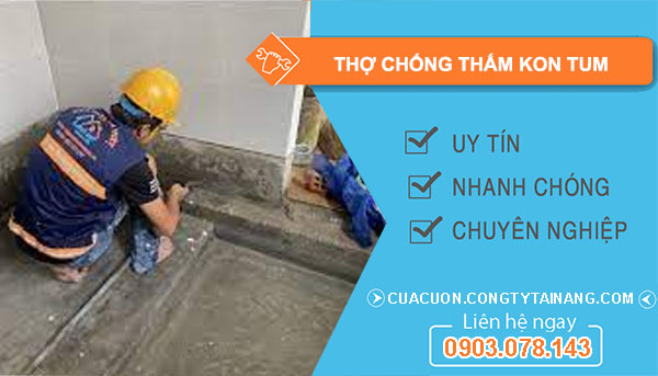 Thợ Chống Thấm Kon Tum
