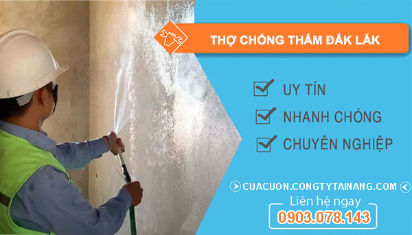 Thợ Chống Thấm tại Đắk Lắk