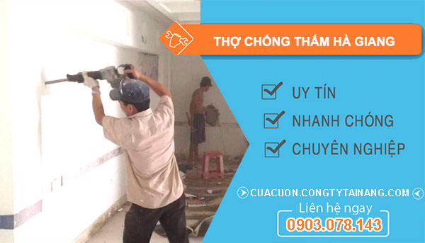 Thợ Chống Thấm tại Hà Giang