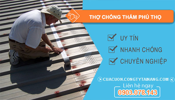 Thợ Chống Thấm tại Phú Thọ