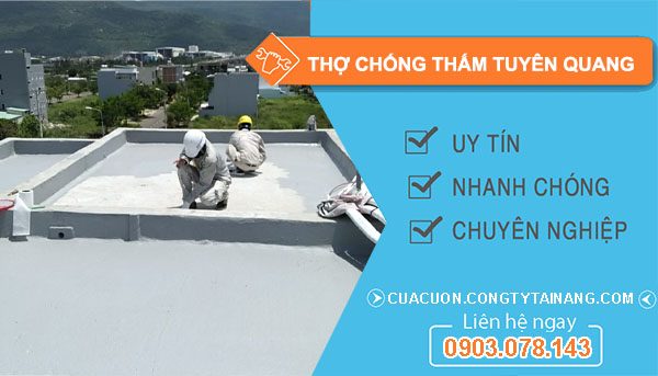 Thợ Chống Thấm tại Tuyên Quang