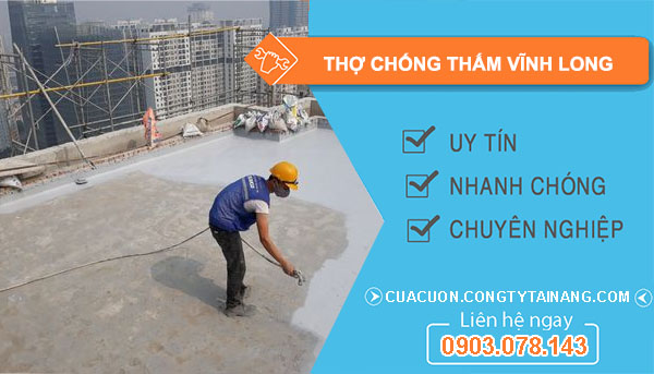 Thợ Chống Thấm tại Vĩnh Long