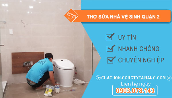Thợ Sửa Nhà Vệ Sinh Quận 2