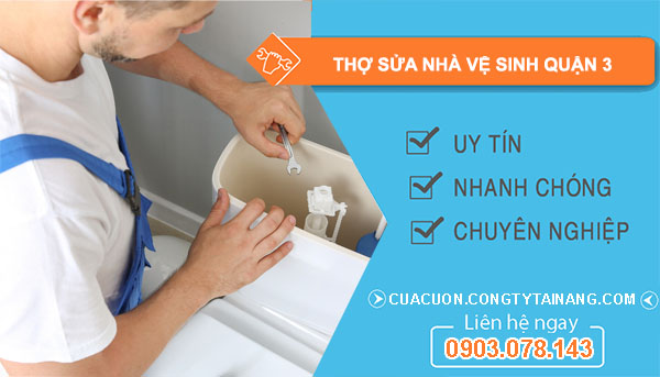 Thợ Sửa Nhà Vệ Sinh Quận 3