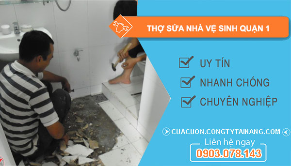 Thợ Sửa Nhà Vệ Sinh tại Quận 1