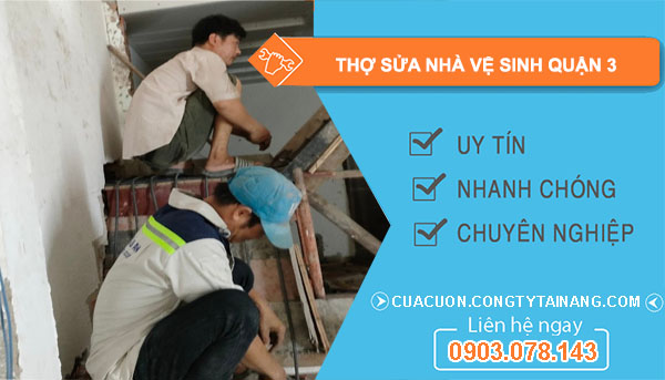 Thợ Sửa Nhà Vệ Sinh tại Quận 3