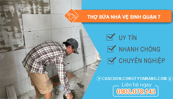 Thợ Sửa Nhà Vệ Sinh tại Quận 7