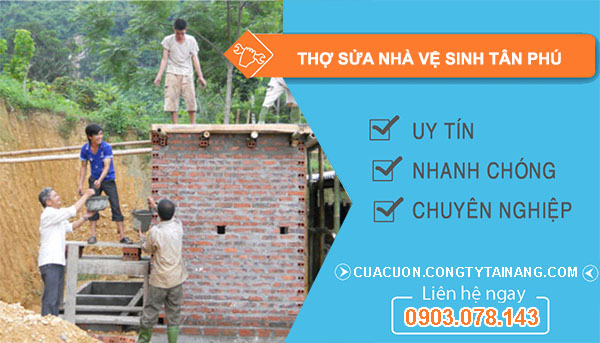 Thợ Sửa Nhà Vệ Sinh tại Tân Phú