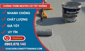 tìm hiểu chống thấm neotex có tốt không
