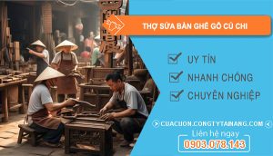 dịch vụ Thợ Sửa Bàn Ghế Gỗ Củ Chi