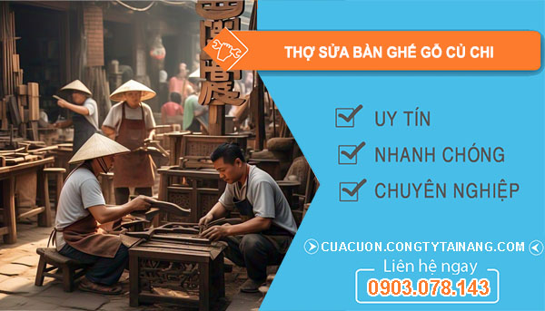 dịch vụ Thợ Sửa Bàn Ghế Gỗ Củ Chi