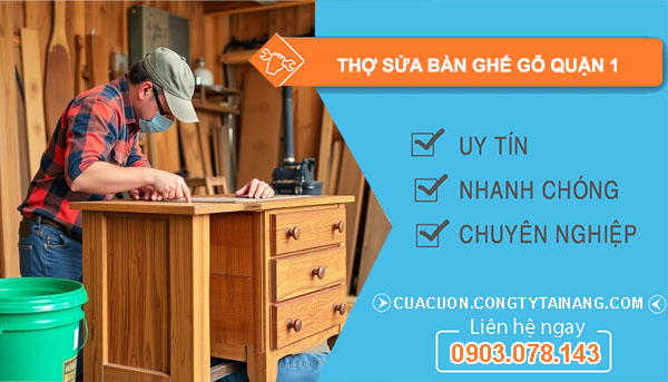 dịch vụ Thợ Sửa Bàn Ghế Gỗ Quận 1