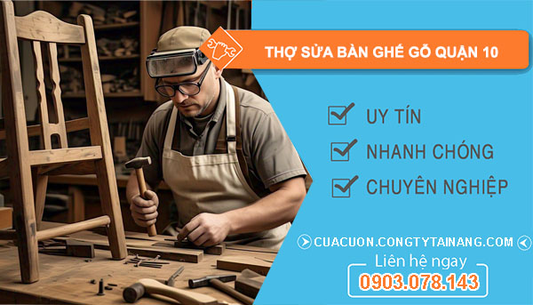 dịch vụ Thợ Sửa Bàn Ghế Gỗ Quận 10