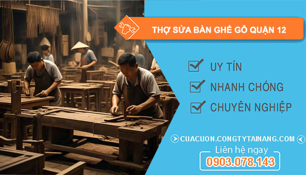 dịch vụ Thợ Sửa Bàn Ghế Gỗ Quận 12