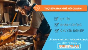 dịch vụ Thợ Sửa Bàn Ghế Gỗ Quận 6