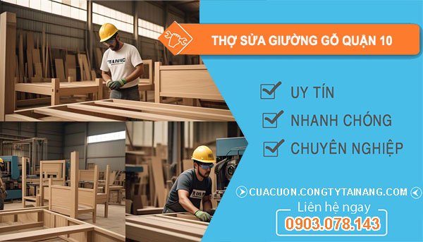 dịch vụ Thợ Sửa Giường Gỗ Quận 10