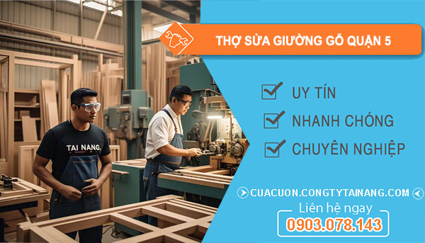 dịch vụ thợ sửa giường gỗ Quận 5