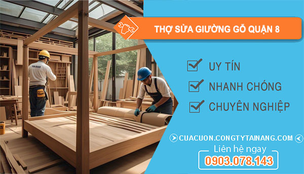 dịch vụ thợ sửa giường gỗ Quận 8