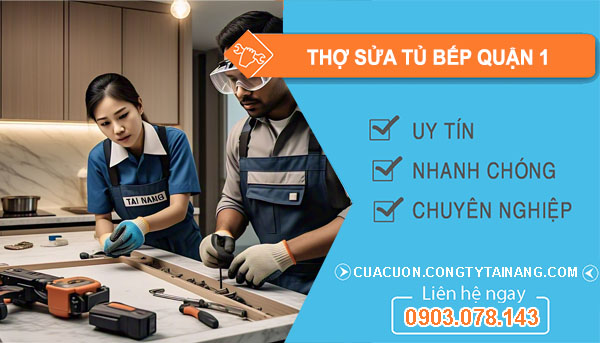dịch vụ Thợ Sửa Tủ Bếp Quận 1