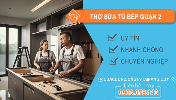 dịch vụ thợ sửa tủ bếp Quận 2