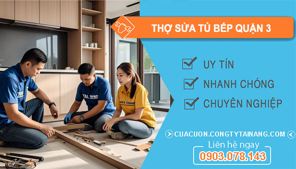 dịch vụ Thợ Sửa Tủ Bếp Quận 3