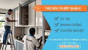 dịch vụ Thợ Sửa Tủ Bếp Quận 8