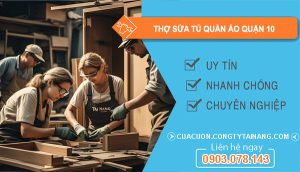 dịch vụ Thợ Sửa Tủ Quần Áo Quận 10