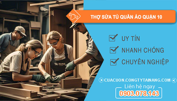 dịch vụ Thợ Sửa Tủ Quần Áo Quận 10
