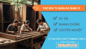 dịch vụ Thợ Sửa Tủ Quần Áo Quận 12