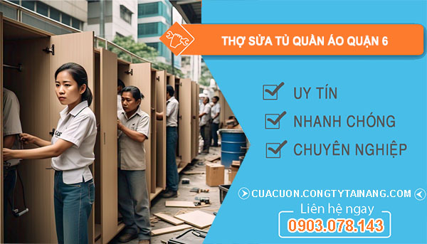 dịch vụ Thợ Sửa Tủ Quần Áo Quận 6