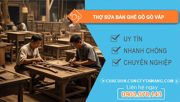 Thợ Sửa Bàn Ghế Gỗ Gò Vấp