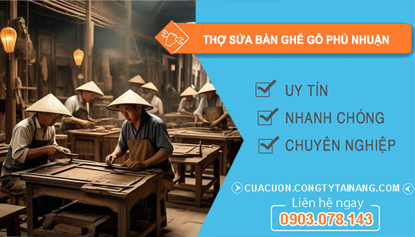 Thợ Sửa Bàn Ghế Gỗ Phú Nhuận
