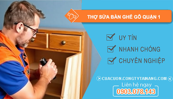 Thợ Sửa Bàn Ghế Gỗ Quận 1