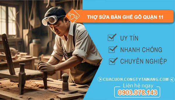 Thợ Sửa Bàn Ghế Gỗ Quận 11