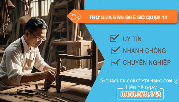 Thợ Sửa Bàn Ghế Gỗ Quận 12