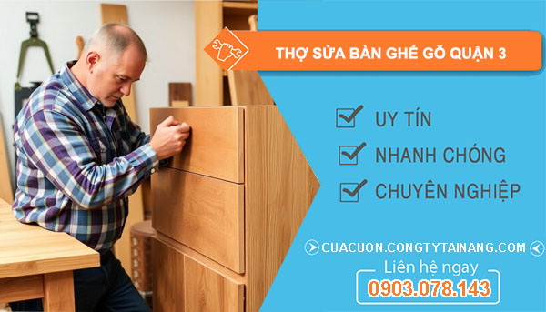 Thợ Sửa Bàn Ghế Gỗ Quận 3