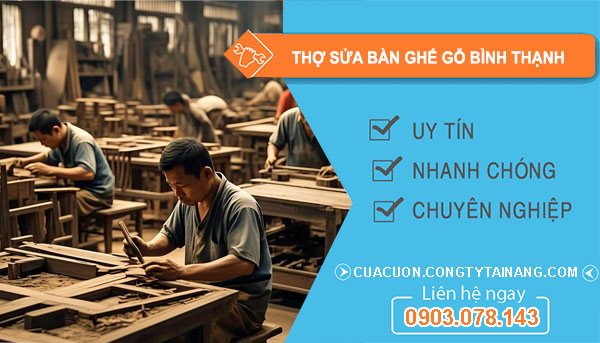 Thợ Sửa Bàn Ghế Gỗ tại Bình thạnh