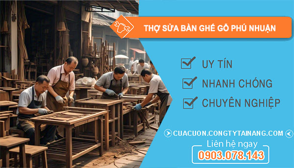 Thợ Sửa Bàn Ghế Gỗ Tại Phú Nhuận