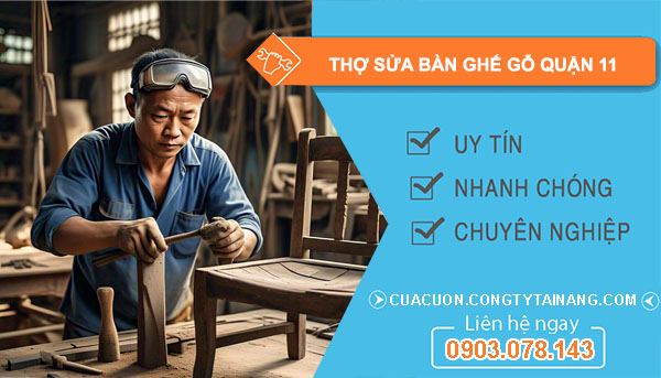 Thợ Sửa Bàn Ghế Gỗ tại Quận 11