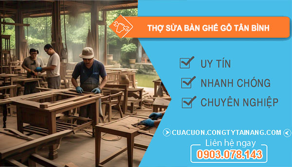 Thợ Sửa Bàn Ghế Gỗ Tại Tân Bình